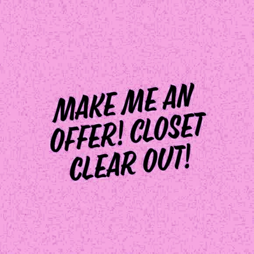 **CLOSET CLEAR OUT**